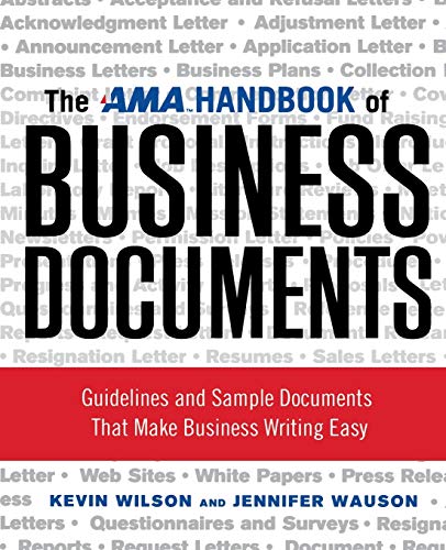 The AMA Handbook of Business Documents: Guidelines and...