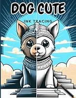 Dog Cute Ink Tracing and coloring book For kids: 40 Adorable Dog Designs to Trace and Color for Creative Fun Ages 4-12. B0D9NSH2FS Book Cover