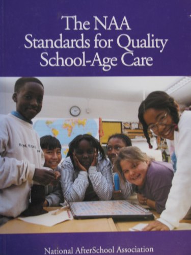 The NAA Standards for Quality School-Age Care B002RXJHMU Book Cover