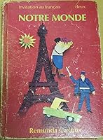 Notre monde (Invitation au francÌ§ais deux) B0006XI0IK Book Cover