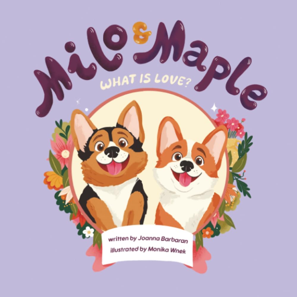 Milo and Maple: What is Love?