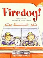 FIREDOG! HOUGHTON MIFFLIN (GRADE 2, LEVEL G, DRA 12) PAPERBACK 0547026781 Book Cover