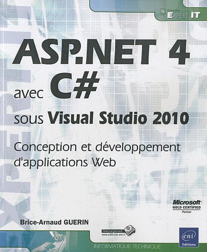 Télécharger ASP.NET 4 avec C# sous Visual Studio 2010 - Conception et développement d'applications Web PDF