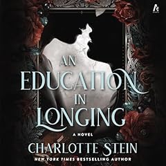 An Education in Longing Audiolibro Por Charlotte Stein arte de portada