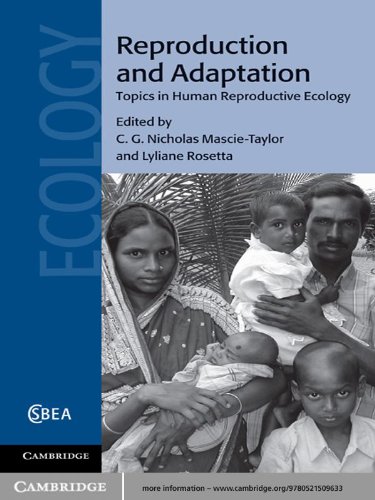 Reproduction and Adaptation: Topics in Human Reproductive Ecology (Cambridge Studies in Biological and Evolutionary Anthropology Book 59)