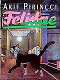 Felidae, Katzencomic - Akif Pirincci