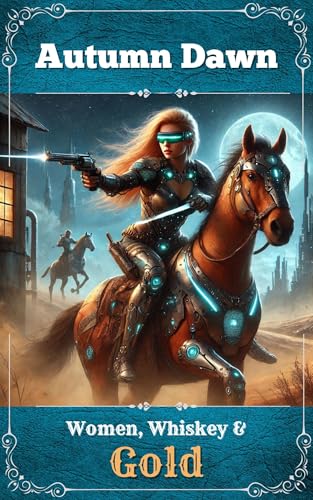 Women, Whiskey & Gold (English Edition)