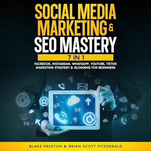 Social Media Marketing &amp;amp; SEO Mastery : Blake Preston, Brian Scott Fitzgerald episode artwork