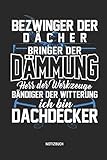  Notizbuch: Lustiges Dachdecker Notizbuch mit Punktraster. Tolles Zubehör & Dachdecker Geschenk Idee.