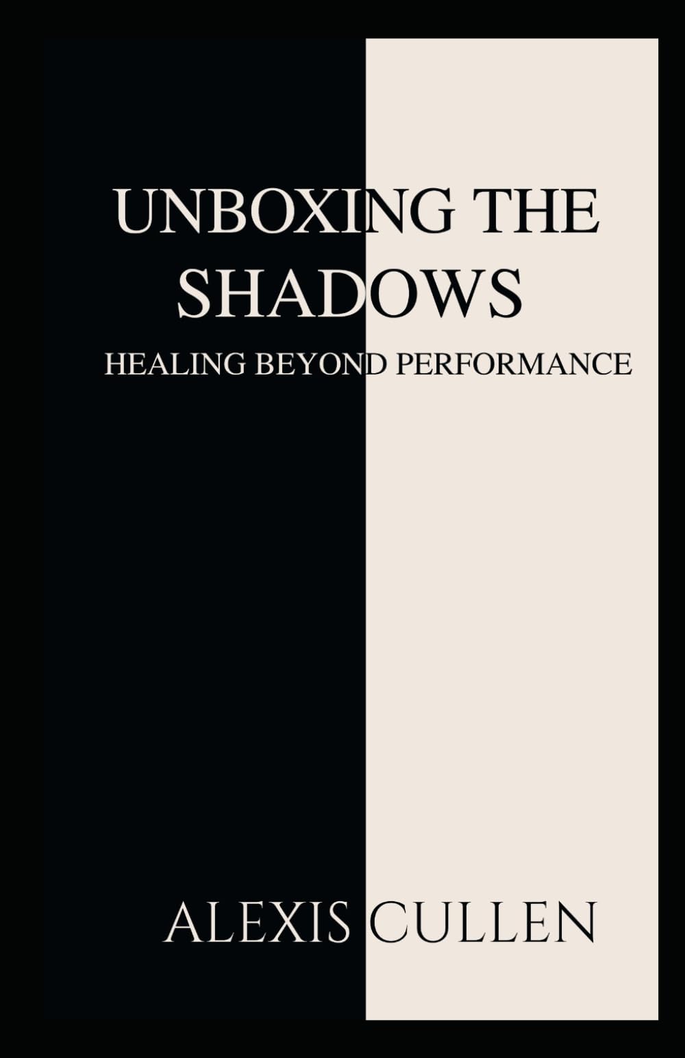 Unboxing The Shadows: Healing Beyond Performance (Unboxed)