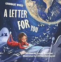 Goodnight World: A Letter for You 1778185908 Book Cover