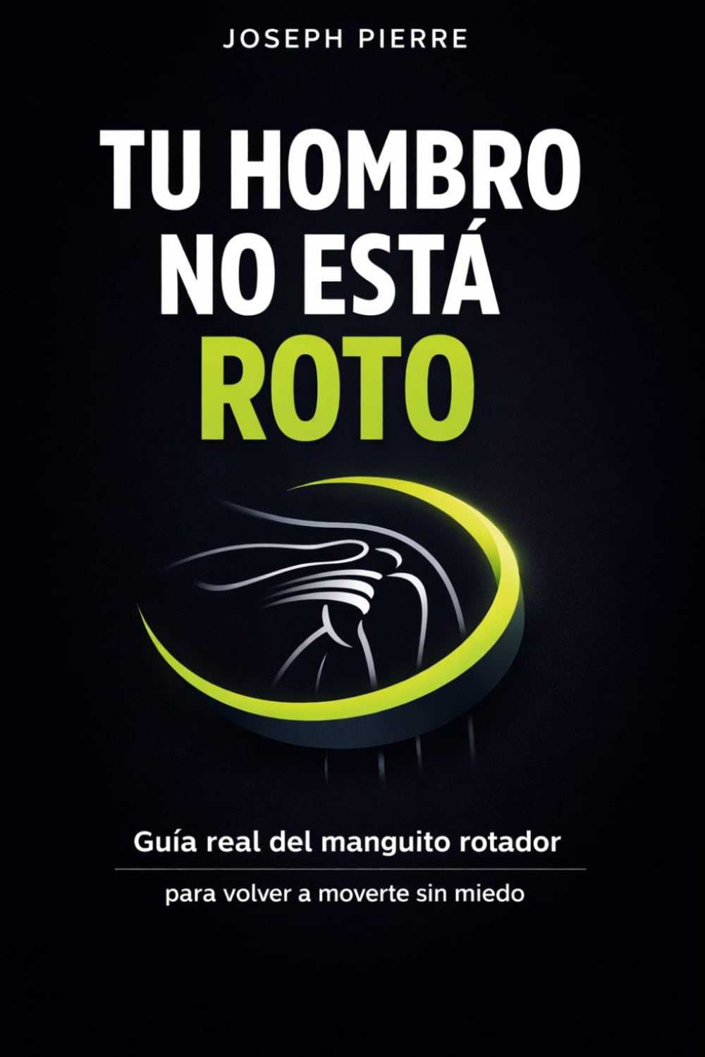 Tu hombro no está roto: Guía real del manguito rotador para volver a moverte sin miedo