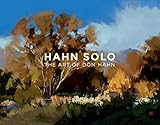 Hahn Solo: The Art of Don Hahn