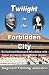 Twilight In the Forbidden City (Revised and Illustrated 4th Edition)