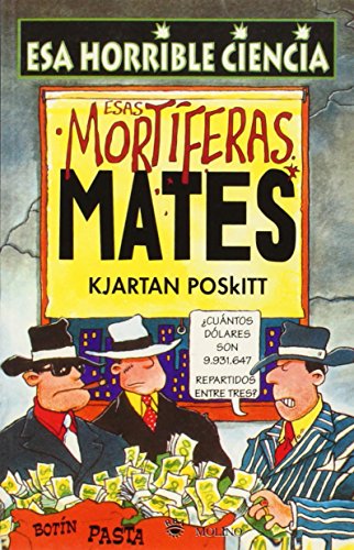 Esas mortiferas mates: 006 (NO FICCION INFANTIL) Esas mortiferas mates: 006 (NO FICCION INFANTIL)