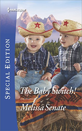 The Baby Switch!: A Cowboy Marriage of Convenience Contemporary Romance (The Wyoming Multiples Book 1)