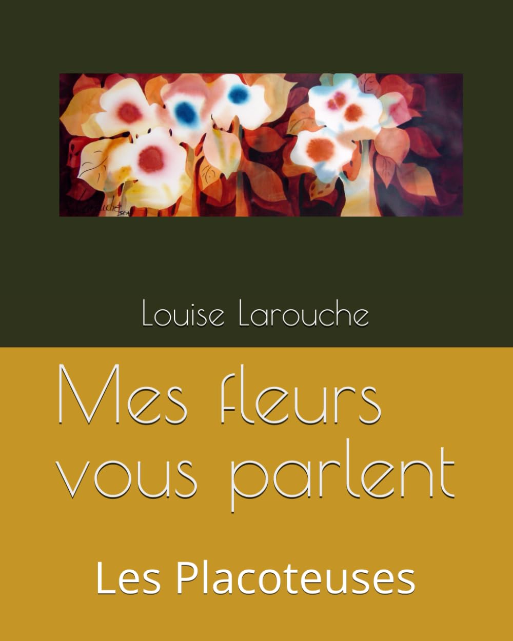 Mes fleurs qui parlent: Les Placoteuses