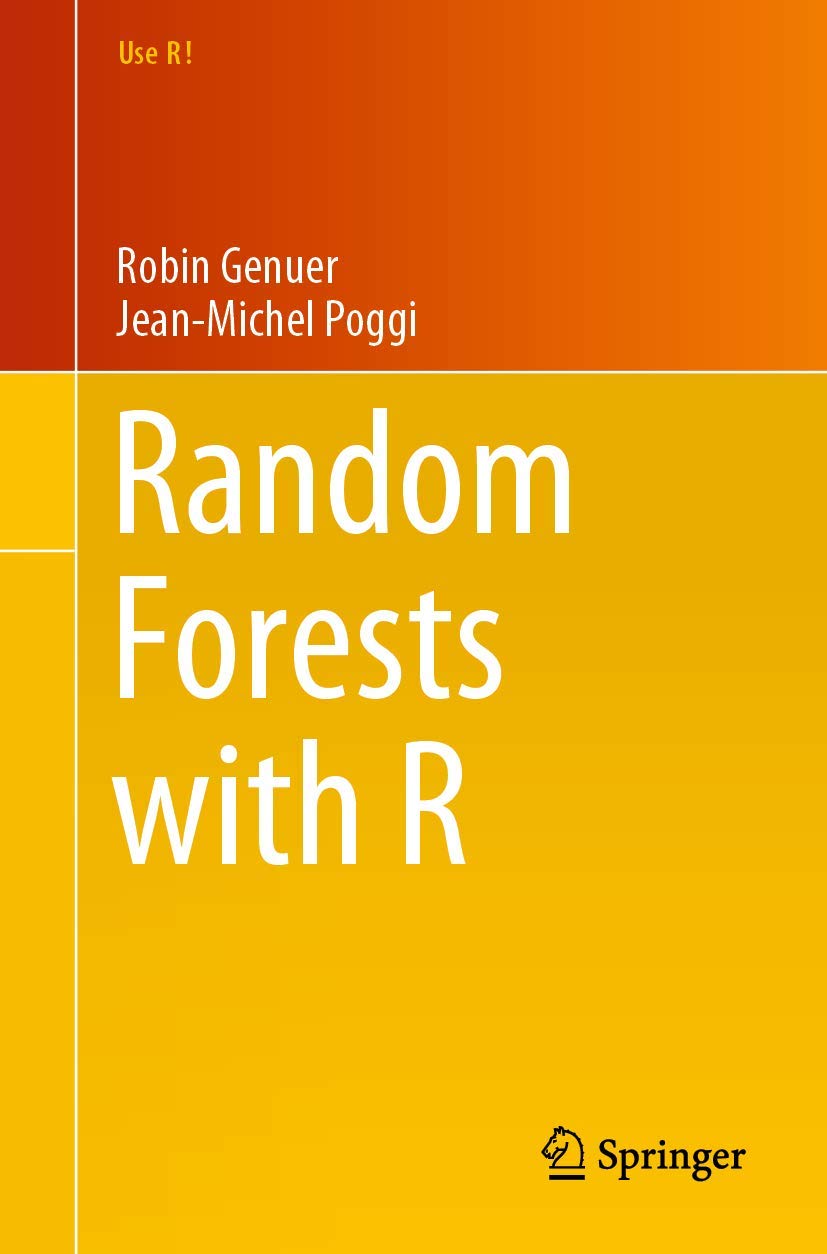 Random Forests with R (Use R!)