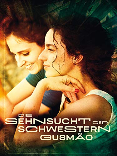 Die Sehnsucht der Schwestern Gusmão