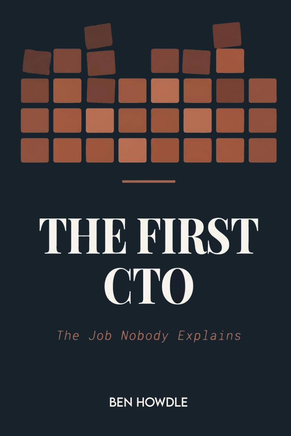 The First CTO: The Job Nobody Explains