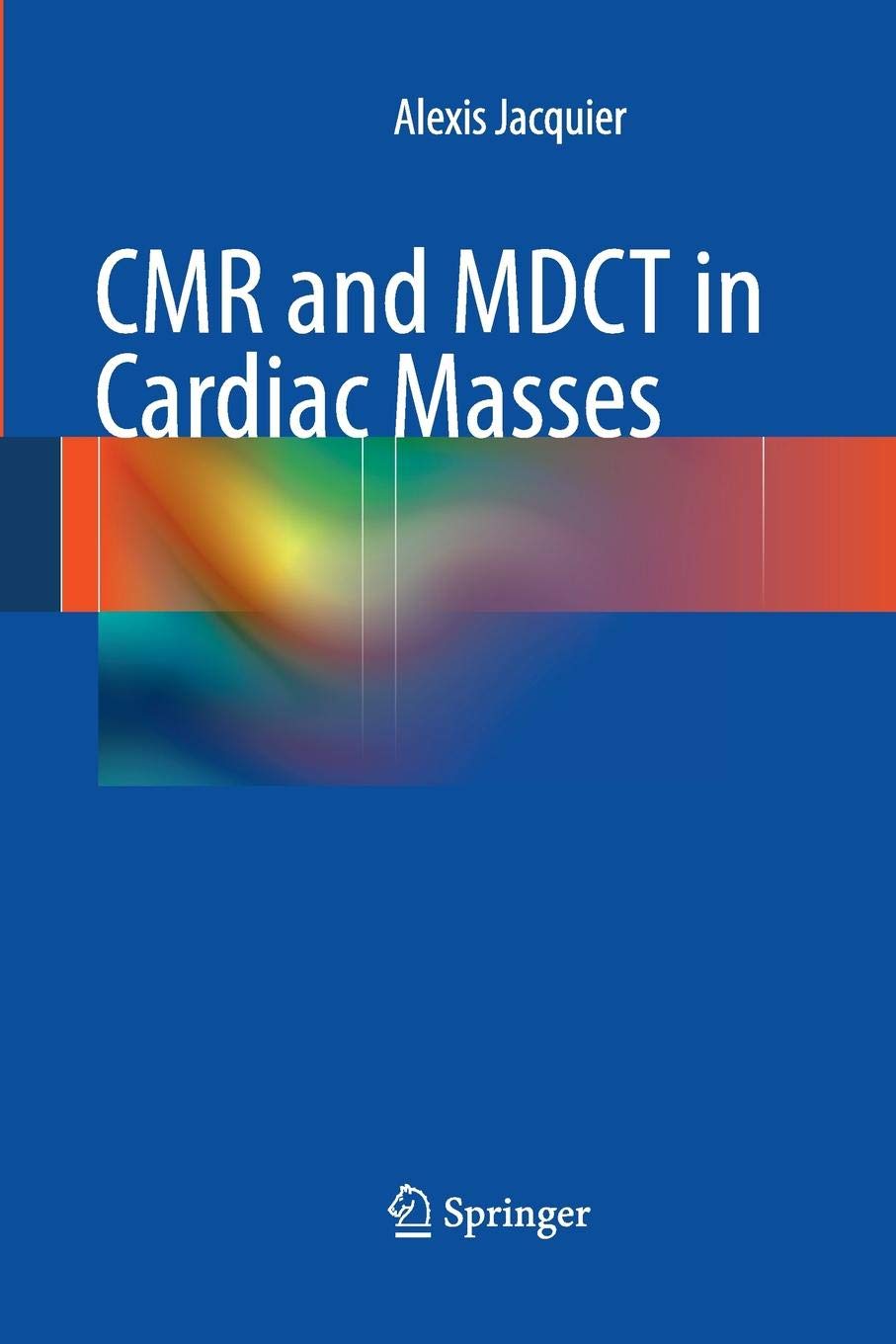 Cmr and Mdct in Cardiac Masses