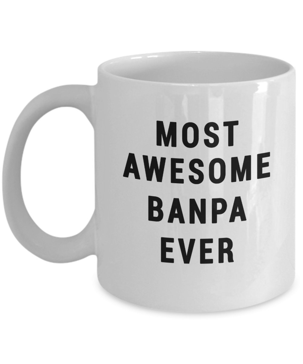 Best Banpa Mug The World's Most Awesome Banpa Ever Cute Coffee Cup Happy Birthday for Family