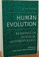Human Evolution: Readings in Physical Anthropology 0030561450 Book Cover