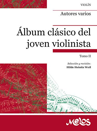 ALBÚM CLÁSICO DEL JOVEN VIOLINISTA: tomo II