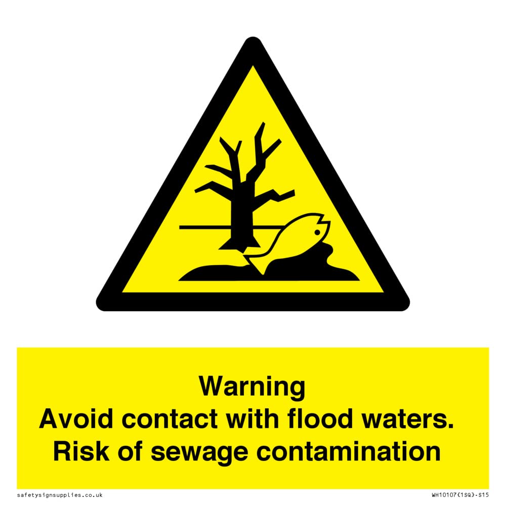Warning Avoid contact with flood waters. Risk of sewage contamination Sign - 150x150mm - S15