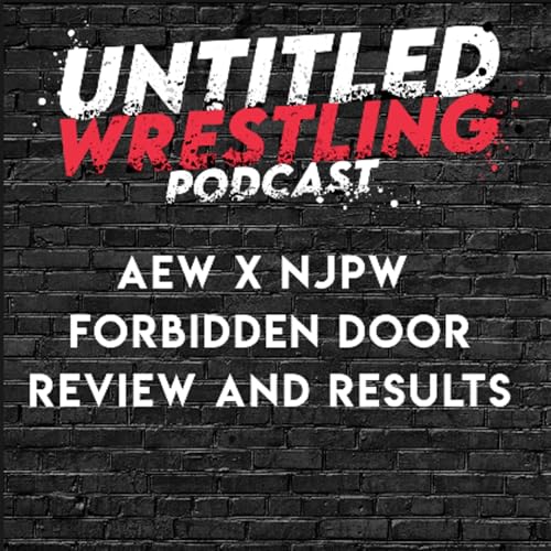AEW x NJPW Forbidden Door London Review & Results