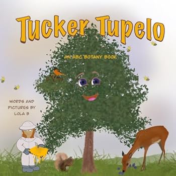 Paperback Tucker Tupelo: An ABC Botany Book