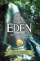 Back to Eden, 1 Timothy 2:8-3:16: Corrected and Restored by Jesus the Faithful Word 0972575944 Book Cover