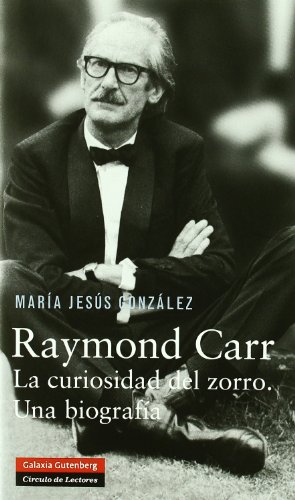 Raymond Carr: La curiosidad del zorro - Una bio... [Spanish] 8481099007 Book Cover