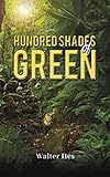 Hundred Shades of Green