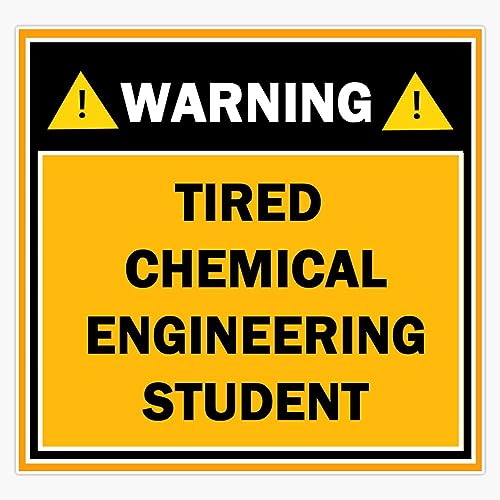 Warning Tired Chemical Engineering Student Vinyl Sticker Waterproof Bumper Sticker Laptop Window 5"