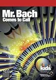 Mr. Bach Comes To Call
