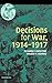 Decisions for War, 19141917