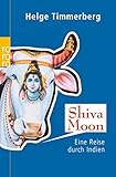  Shiva Moon: Eine Reise durch Indien