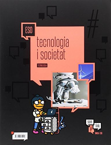 Quadern 15 Tecnologia ESO : Tecnologia i societat (Projecte Som Link) - 9788447934911