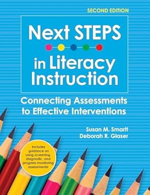 Book cover Next STEPS in Literacy Instruction: Connecting Assessments to Effective Interventions