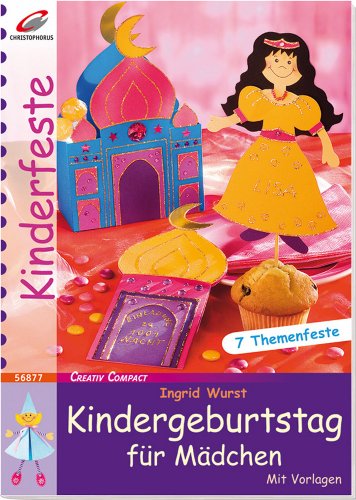 Kindergeburtstag für Mädchen (Creativ Compact)