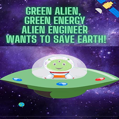 Green Alien, Green Energy Alien Engineer Wants to Save Earth! by Phillips Brothers episode artwork