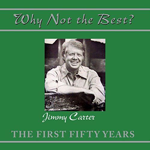 Audiobook: Why Not the Best? by Jimmy Carter