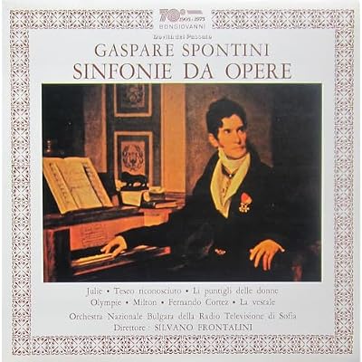 Gaspare Spontini "Sinfonie Da Opere" Orchester Nationale Bulgara Radio Television Dirigent: Silvano Frontalini Vinyl LP
