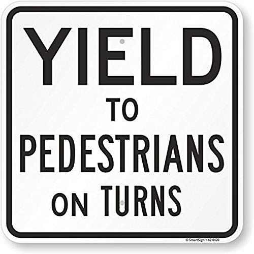 Panneau Yield to Pedestrians On Turn SmartSign idéal sécurité parkings et résidences