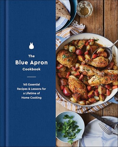 The Blue Apron Cookbook: 165 Essential Recipes & Lessons for a Lifetime of Home Cooking