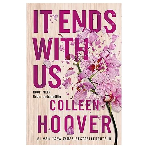 It ends with us: Nooit meer is de Nederlandse uitgave van It Ends With Us