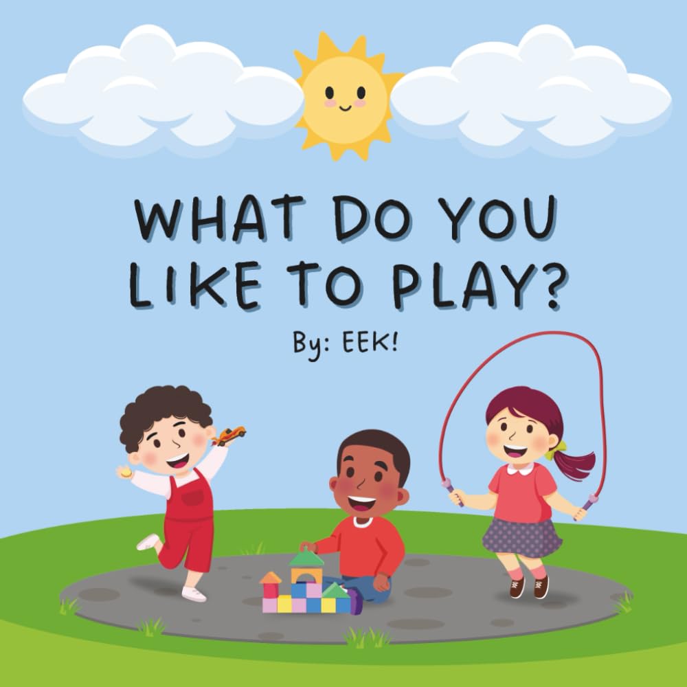 WHAT DO YOU LIKE TO PLAY? (What Do You Like To Do?)