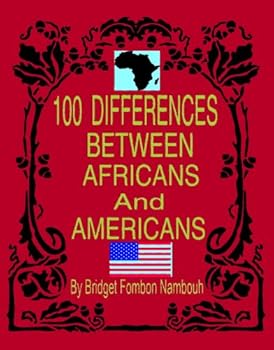 Paperback 100 Differences Between Africans And Americans Book