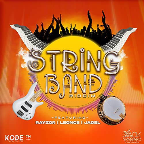 Play String Band Riddim by Rayzor, Jadel, Leonce & Kode 784 Productions
